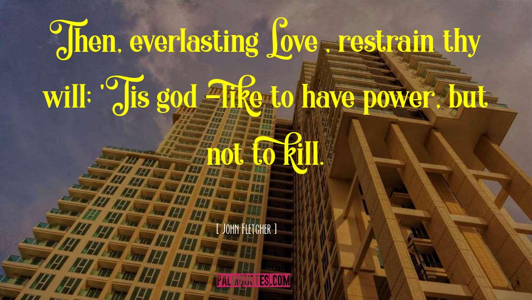 Everlasting Love quotes by John Fletcher