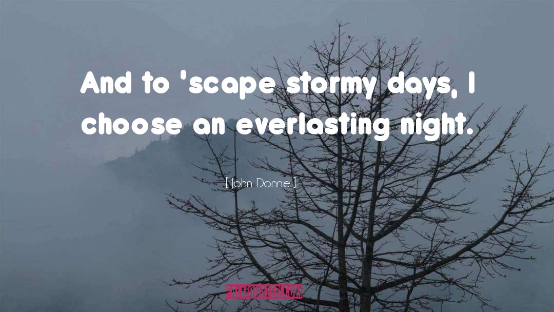Everlasting Night quotes by John Donne
