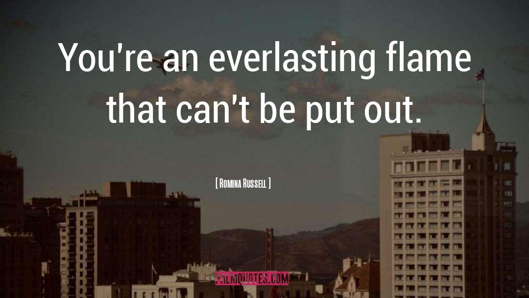 Everlasting quotes by Romina Russell