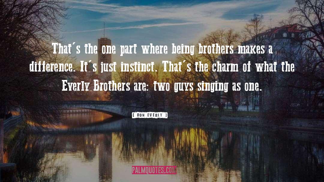 Everly Brothers quotes by Don Everly