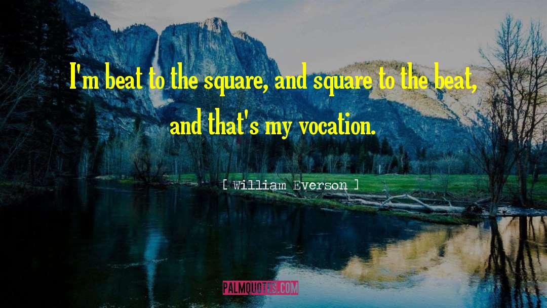 Everson quotes by William Everson