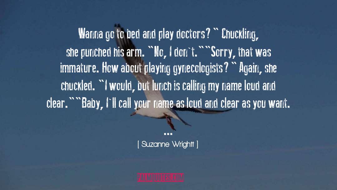 Everthing That You Want quotes by Suzanne Wrightt