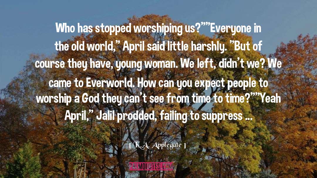 Everworld quotes by K.A. Applegate