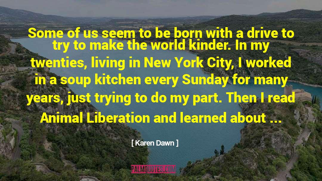 Every Dawn Forever quotes by Karen Dawn