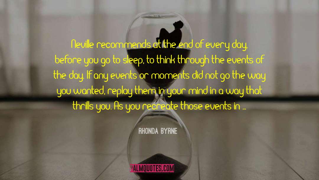 Every Day Life quotes by Rhonda Byrne
