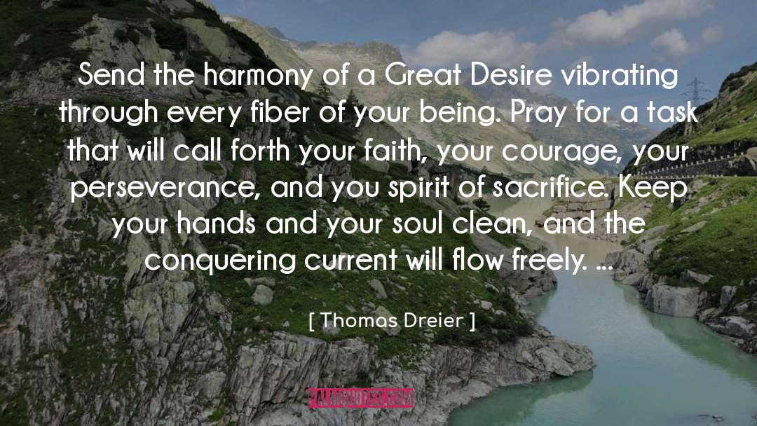 Every Fiber Of Your Being quotes by Thomas Dreier