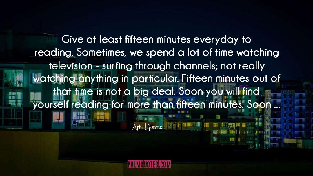 Every Fifteen Minutes quotes by Arti Honrao