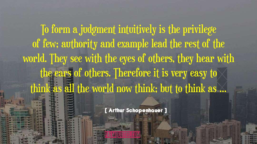 Every Flaw quotes by Arthur Schopenhauer