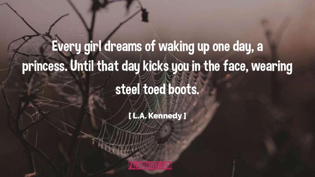 Every Girl quotes by L.A. Kennedy