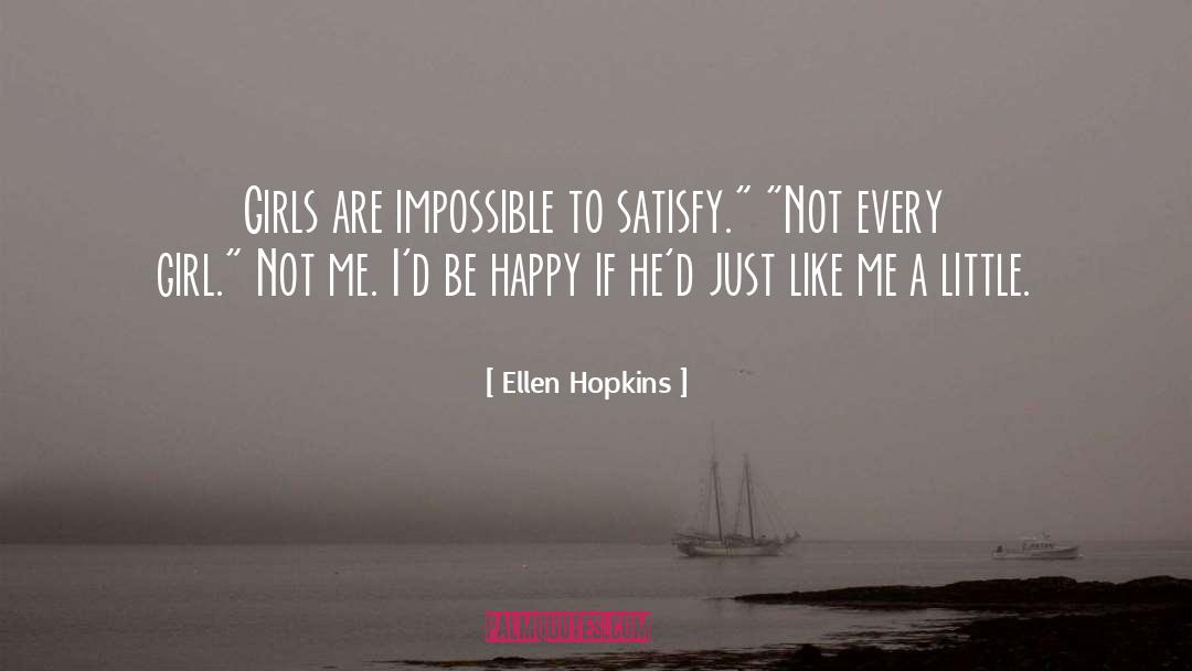 Every Girl quotes by Ellen Hopkins