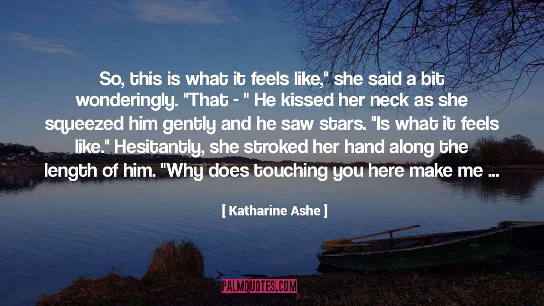 Every Girl Wants quotes by Katharine Ashe