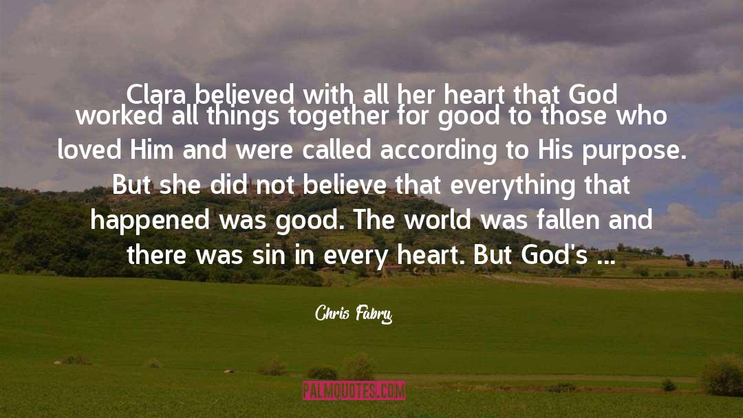 Every Heart quotes by Chris Fabry