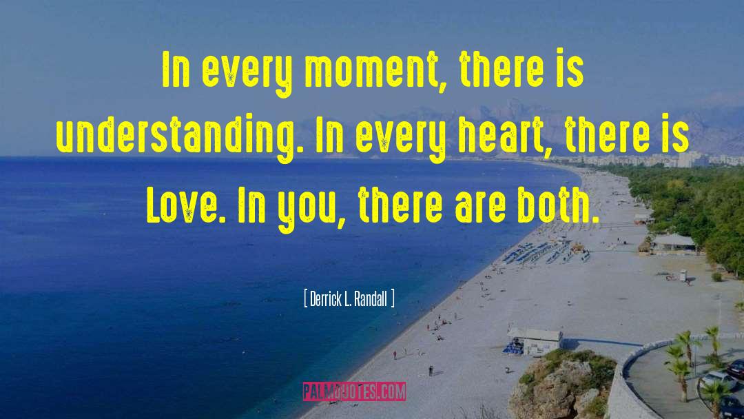 Every Heart quotes by Derrick L. Randall