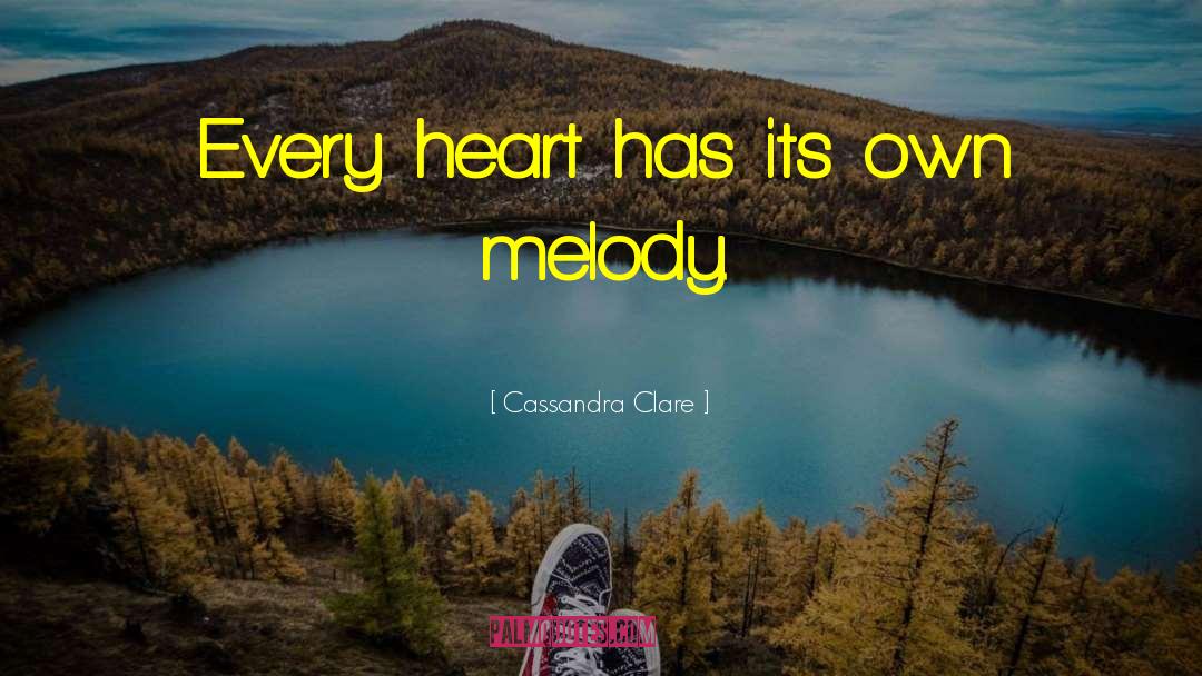 Every Heart quotes by Cassandra Clare