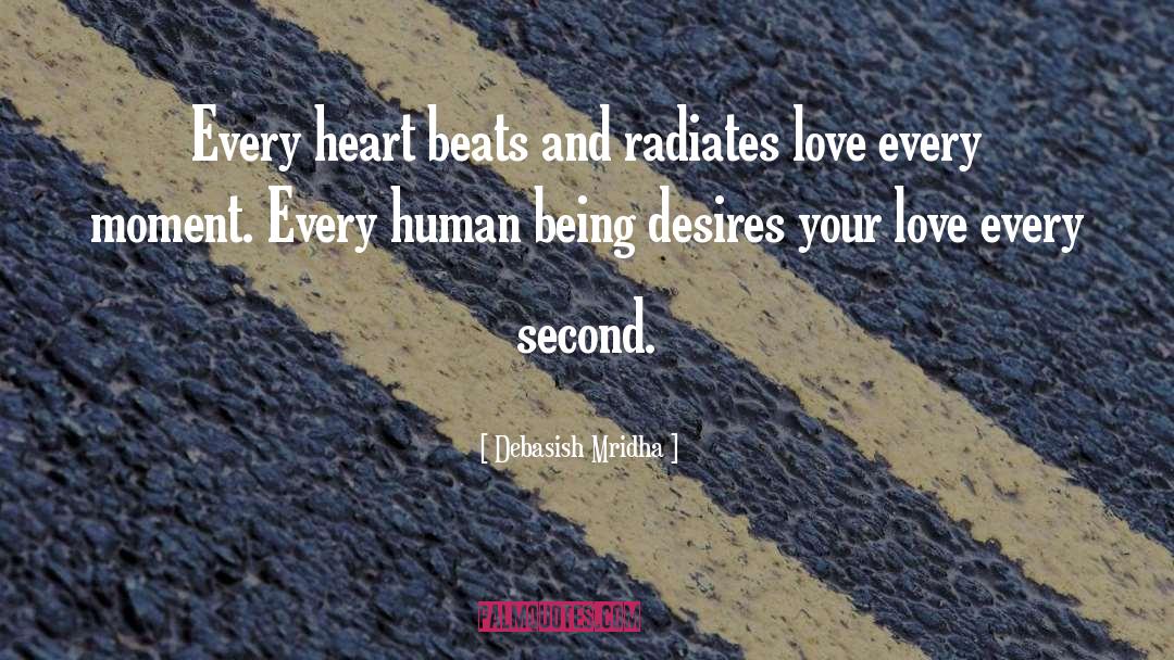 Every Heart quotes by Debasish Mridha