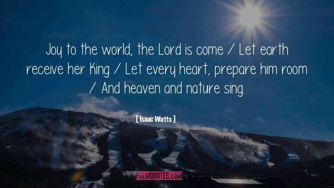 Every Heart quotes by Isaac Watts