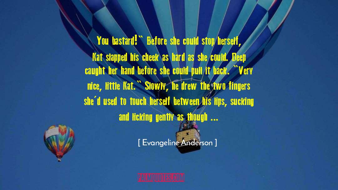 Every Last Drop quotes by Evangeline Anderson