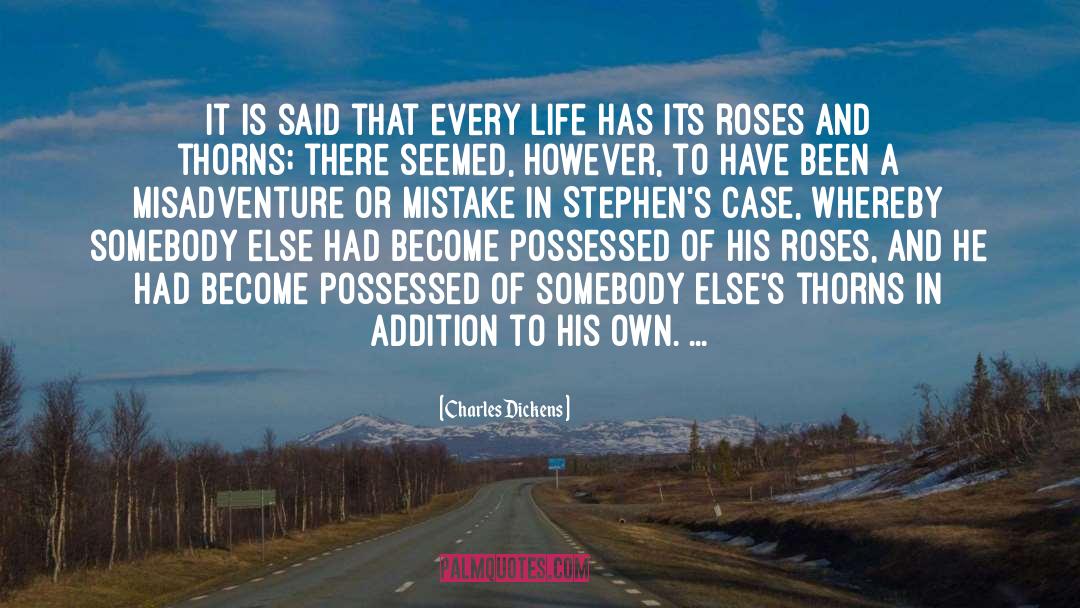 Every Life quotes by Charles Dickens