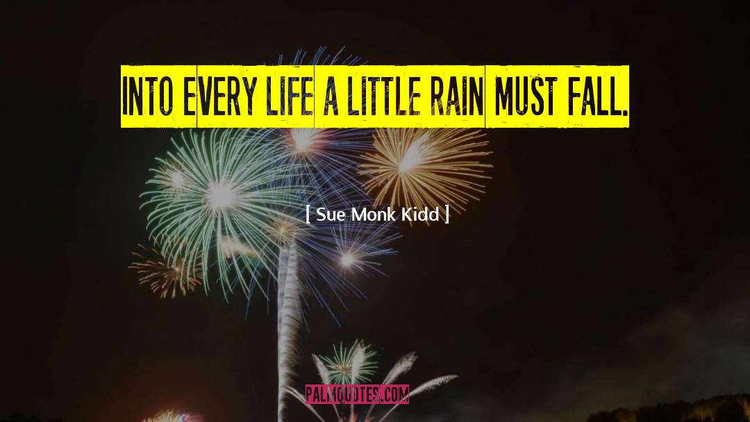 Every Life quotes by Sue Monk Kidd