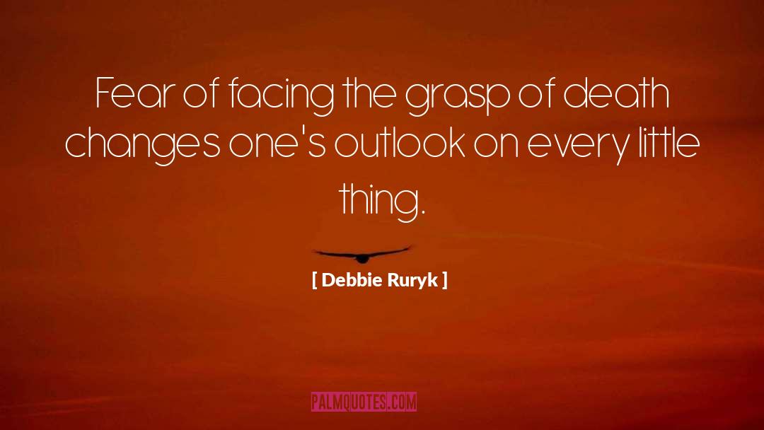 Every Little Thing quotes by Debbie Ruryk