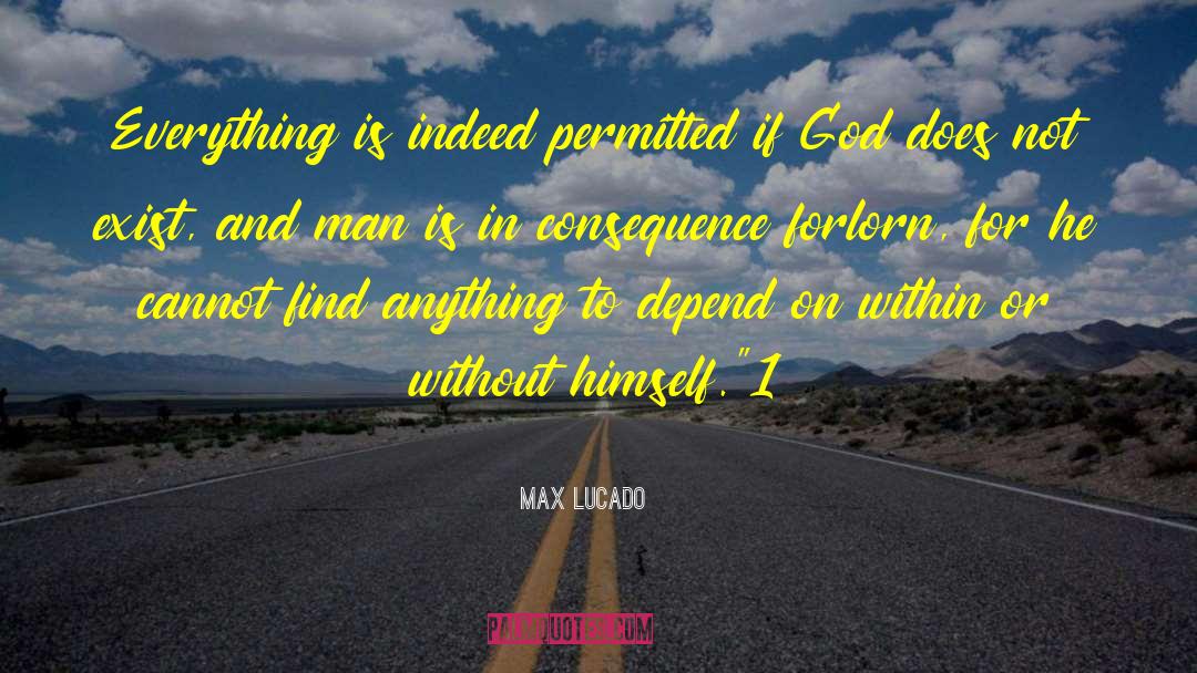 Every Man For Himself quotes by Max Lucado