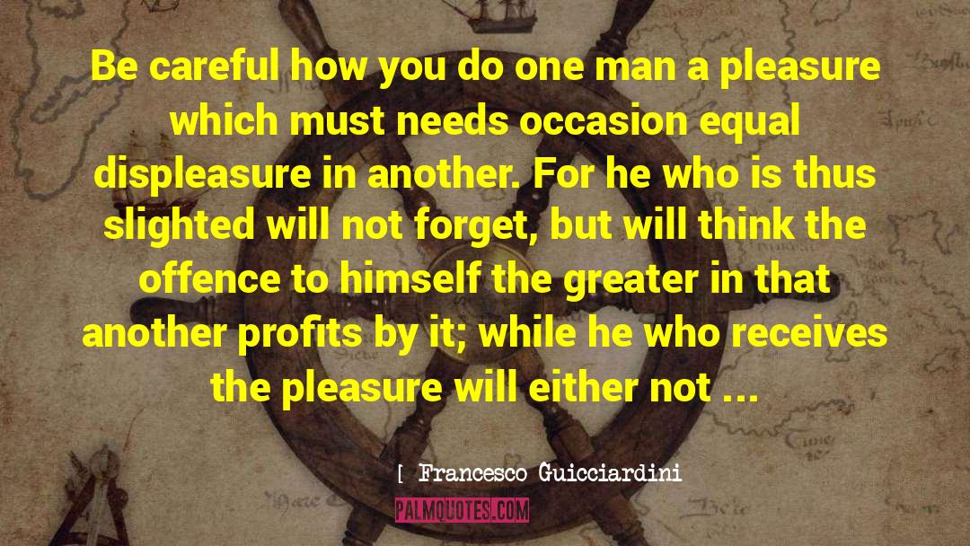 Every Man For Himself quotes by Francesco Guicciardini