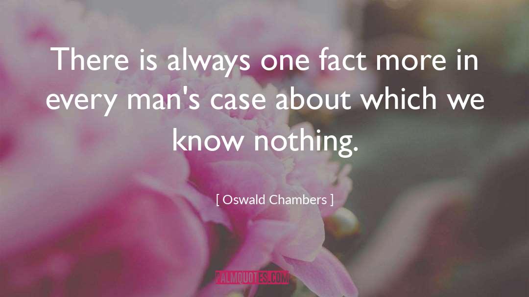 Every Man quotes by Oswald Chambers