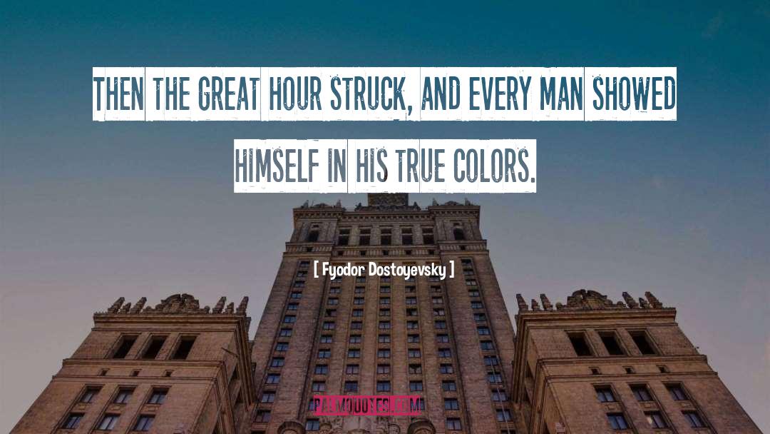Every Man quotes by Fyodor Dostoyevsky