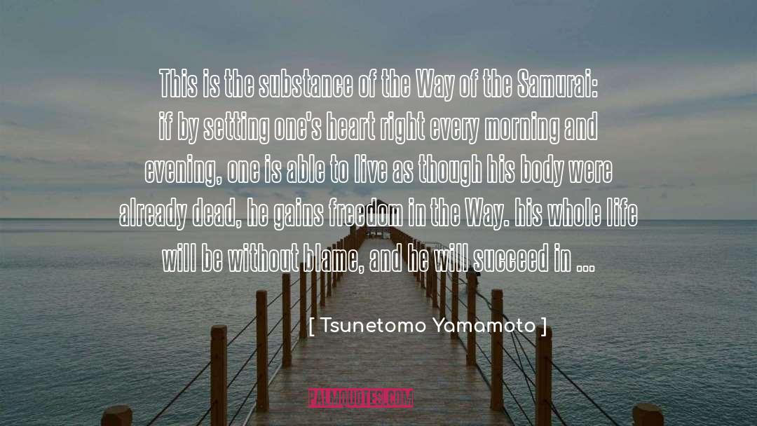 Every Morning quotes by Tsunetomo Yamamoto