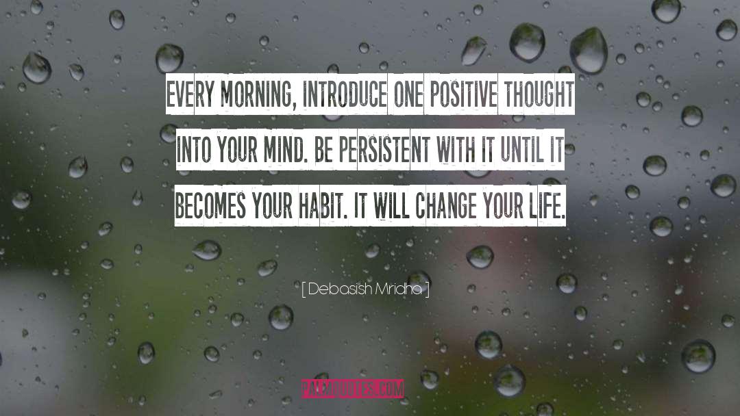 Every Morning quotes by Debasish Mridha
