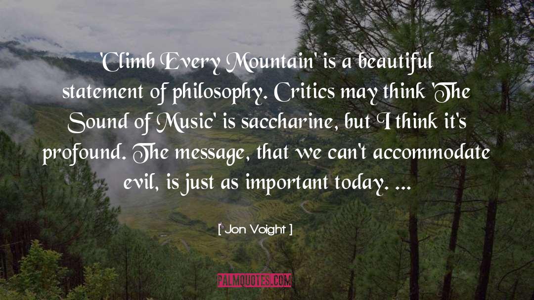 Every Mountain quotes by Jon Voight