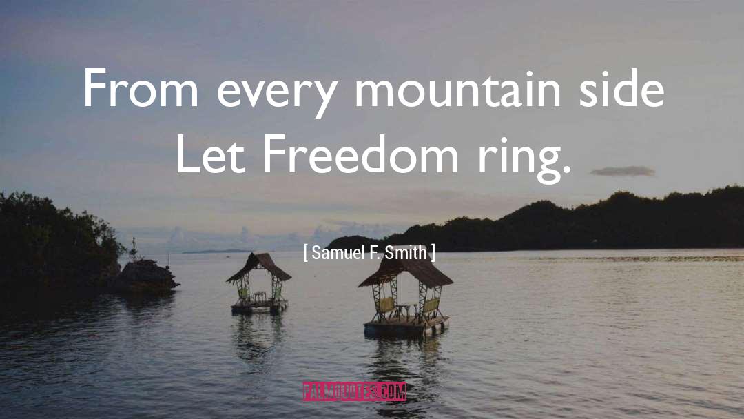 Every Mountain quotes by Samuel F. Smith