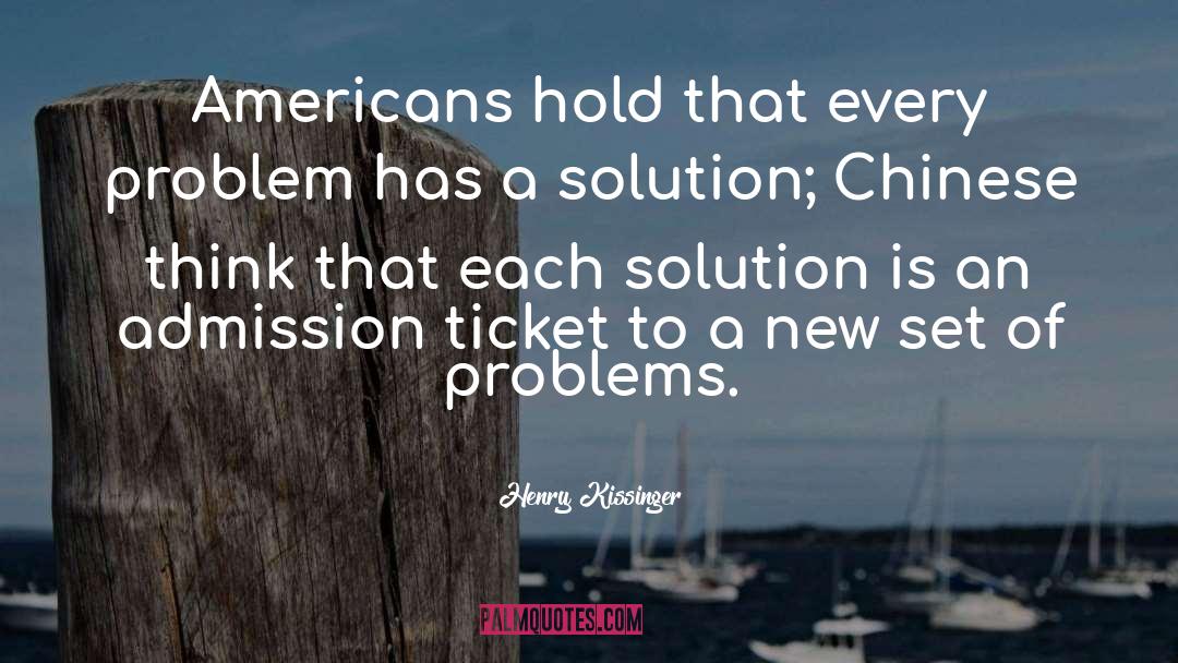 Every Problem Has Solution quotes by Henry Kissinger