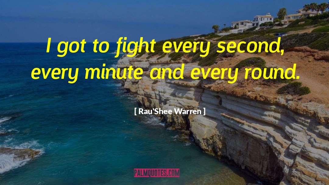 Every Second quotes by Rau'Shee Warren