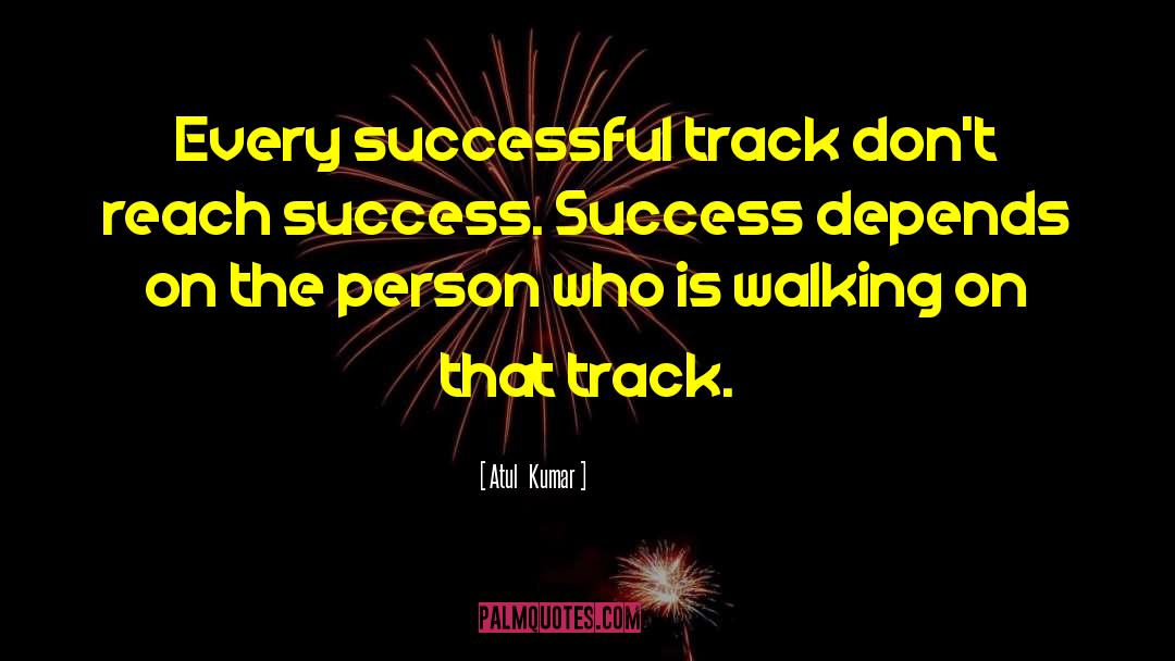 Every Successful Person quotes by Atul   Kumar