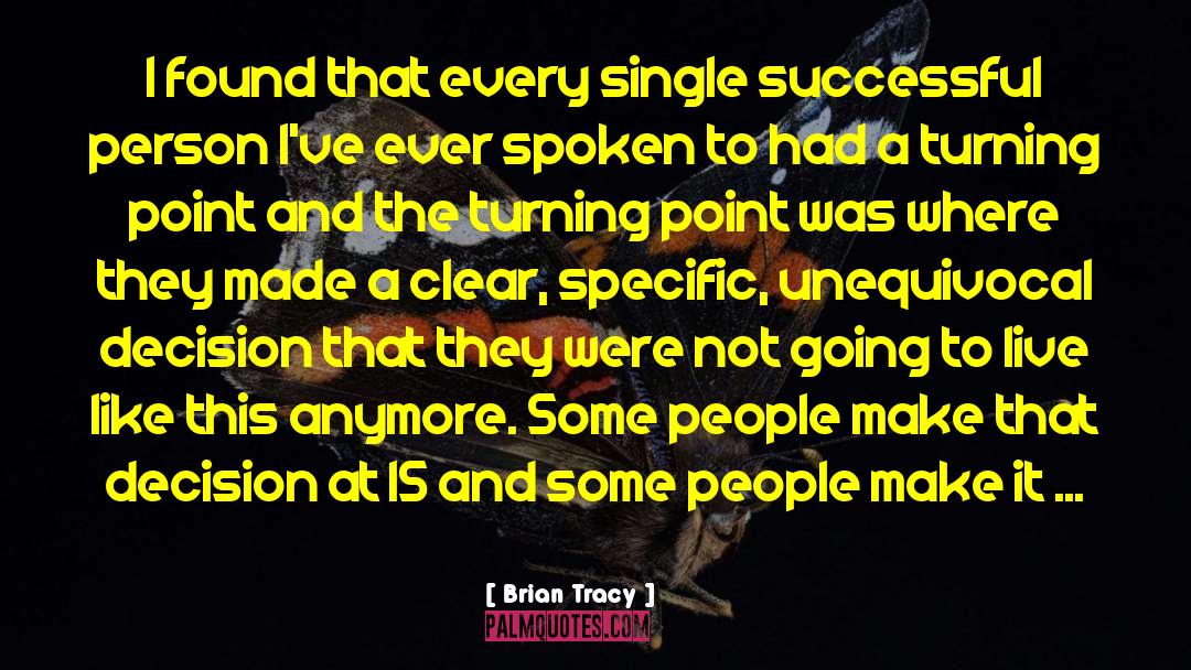 Every Successful Person quotes by Brian Tracy