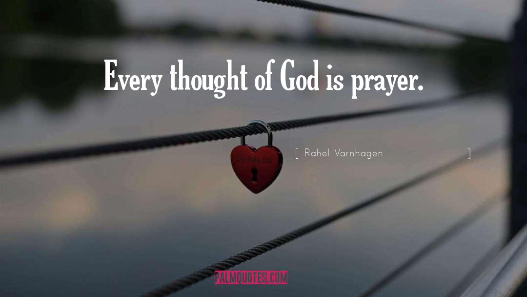 Every Thought quotes by Rahel Varnhagen