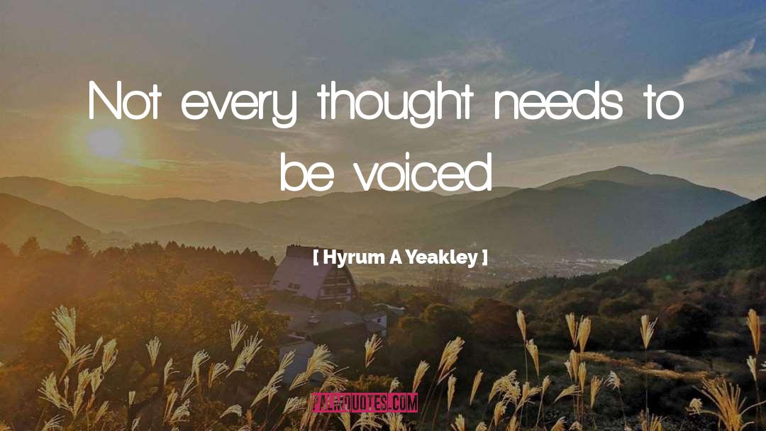 Every Thought quotes by Hyrum A Yeakley