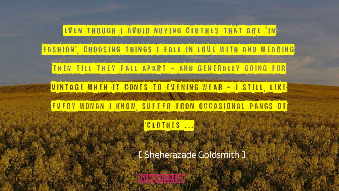 Every Woman quotes by Sheherazade Goldsmith