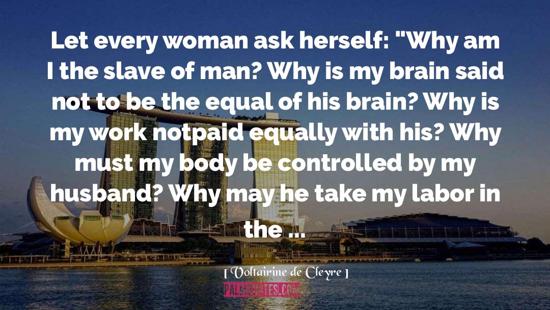 Every Woman quotes by Voltairine De Cleyre