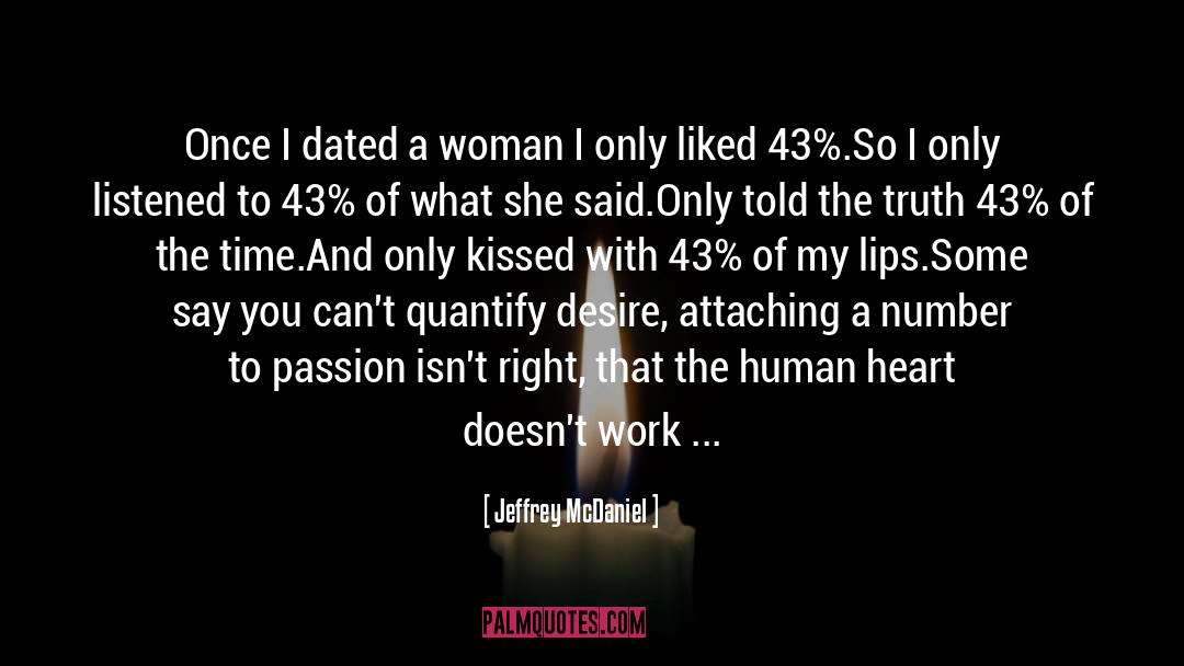 Every Woman quotes by Jeffrey McDaniel