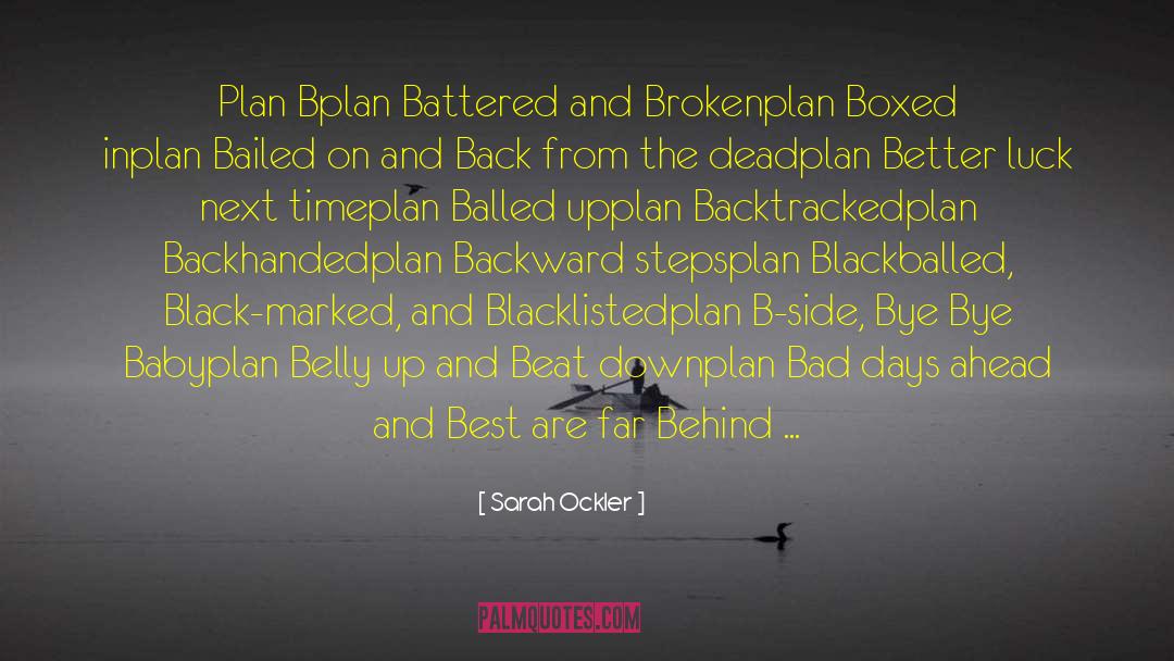 Everybody Has A Plan Until They Get Hit quotes by Sarah Ockler