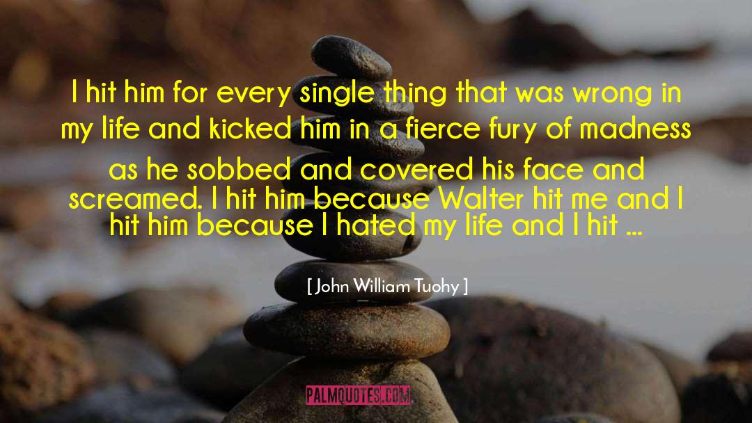 Everybody Has A Plan Until They Get Hit quotes by John William Tuohy