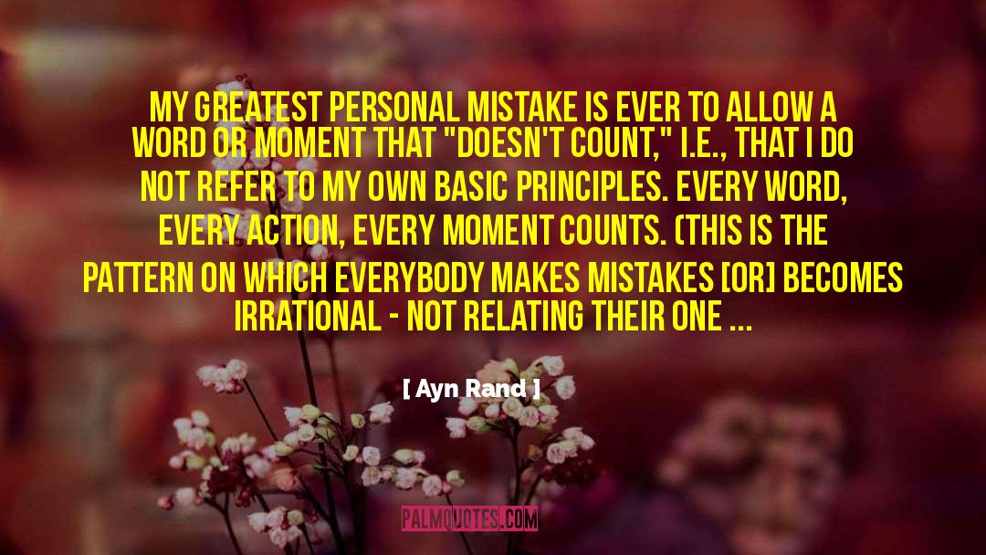 Everybody Makes Mistakes quotes by Ayn Rand