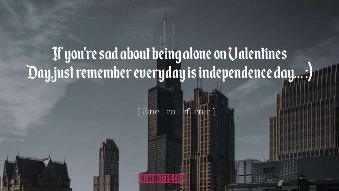 Everyday Being Valentines Day quotes by June Leo Lafuente