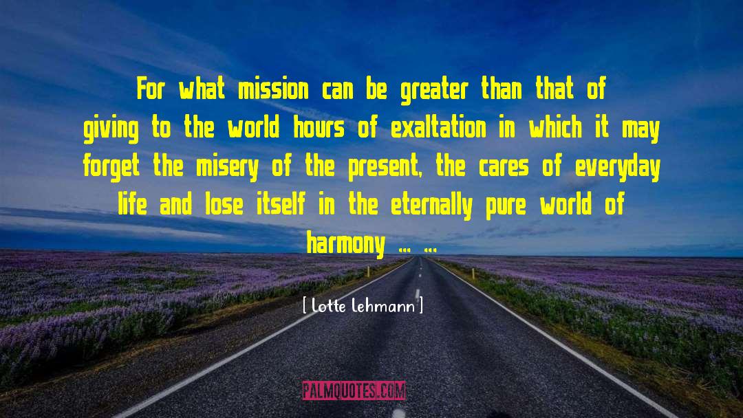 Everyday Challenge quotes by Lotte Lehmann