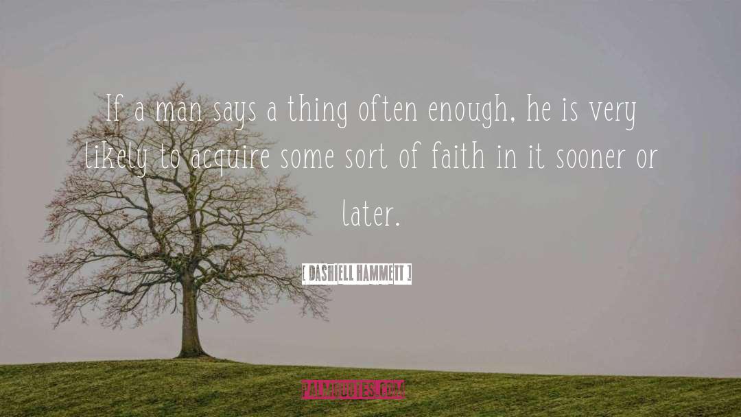 Everyday Faith quotes by Dashiell Hammett