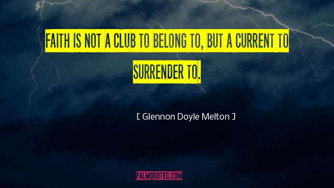 Everyday Faith quotes by Glennon Doyle Melton