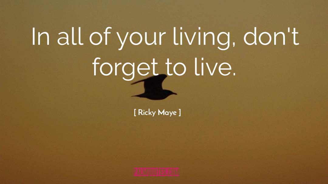 Everyday Faith quotes by Ricky Maye