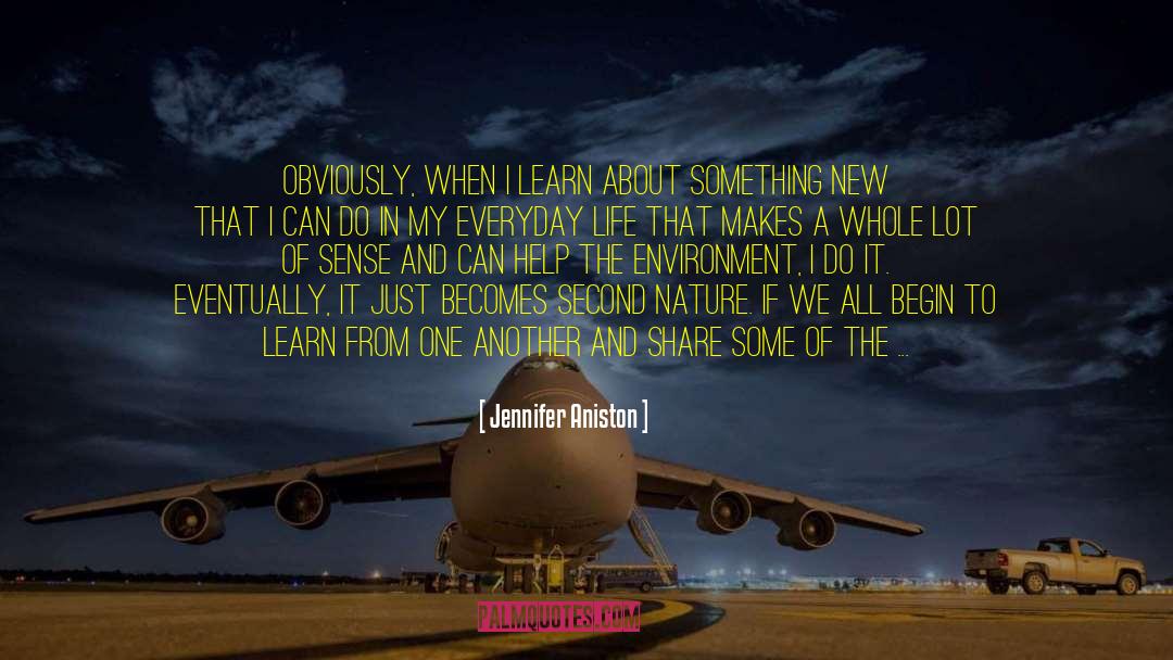 Everyday Life quotes by Jennifer Aniston